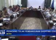 Pedagang Tolak Pembangunan Shopping Center