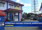 Puskesmas Gedong Tataan Re-Akreditasi