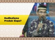 Ustad Muryadi : Umat Islam Bukan Sarangnya Radikalisme dan Ekstrimisme