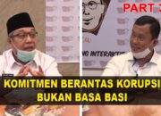 KOMITMEN BERANTAS KORUPSI, BUKAN BASA BASI | Bincang Bersama Bang Aca