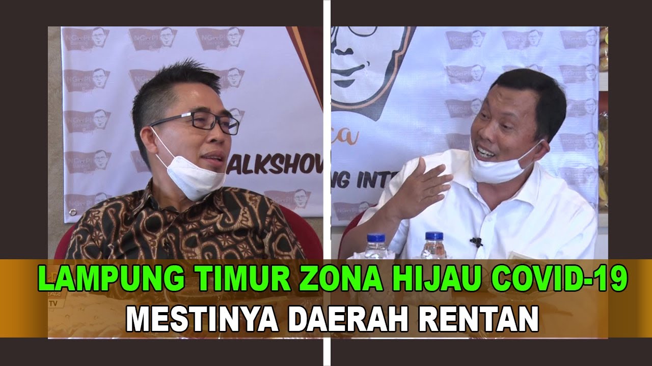 LAMPUNG TIMUR ZONA HIJAU COVID-19, MESTINYA DAERAH RENTAN |Ngopi Bareng Bang Aca