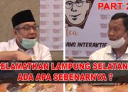 SELAMATKAN LAMPUNG SELATAN ADA APA SEBENARNYA | Bincang Bersama Bang Aca