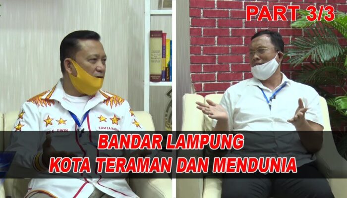 BANDAR LAMPUNG KOTA TERAMAN DAN MENDUNIA. Bincang Bang Aca Bersama Dang Ike Part 3/3