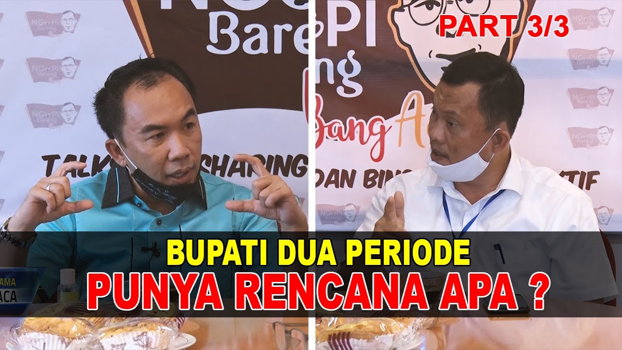 BUPATI DUA PERIODE, PUNYA RENCANA APA ? | Bincang Bang Aca Bersama Raden Adipati Surya PART 3/3