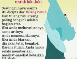 ONE DAY ONE HADITS : Wanita Sebagaimana Tulang Rusuk