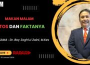 DAMPAK MAKAN MALAM TERHADAP PENYAKIT, MITOS ATAU FAKTA