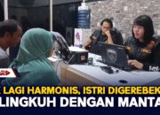 Tak Lagi Harmonis, Istri Digerebek Selingkuh Dengan Mantan