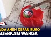 Benda Aneh Depan Ruko Gegerkan Warga