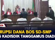 Korupsi Dana BOS SD SMP, Eks Kadisdik Tanggamus Diadili
