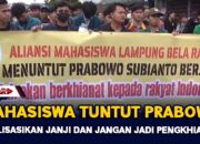 Mahasiswa Tuntut Prabowo, Realisasikan Janji Dan Jangan Jadi Pengkhianat