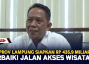 Pemprov Lampung Siapkan Rp 435,9 Miliar Perbaiki Jalan Akses Wisata