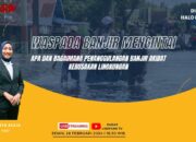 Waspada Banjir Mengintai – Apa dan Bagaimana Penanggulangan Banjir Akibat Kerusakan Lingkungan