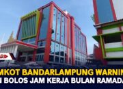 Pemkot Bandarlampung Warning ASN Bolos Jam Kerja Bulan Ramadan