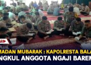 Ramadan Mubarak : Kapolresta Balam Rangkul Anggota Ngaji Bareng