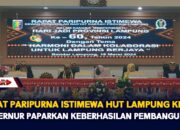 Rapat Paripurna Istimewa HUT Lampung Ke 60, Gubernur Paparkan Keberhasilan Pembangunan