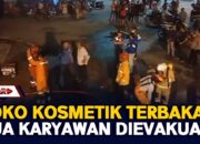 Toko Kosmetik Terbakar, Dua Karyawan Dievakuasi