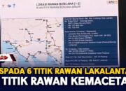 Waspada 6 Titik Rawan Lakalantas dan 32 Titik Rawan Kemacetan