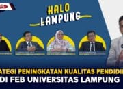 Strategi Peningkatan Kualitas Pendidikan Di FEB Unila Eps 1