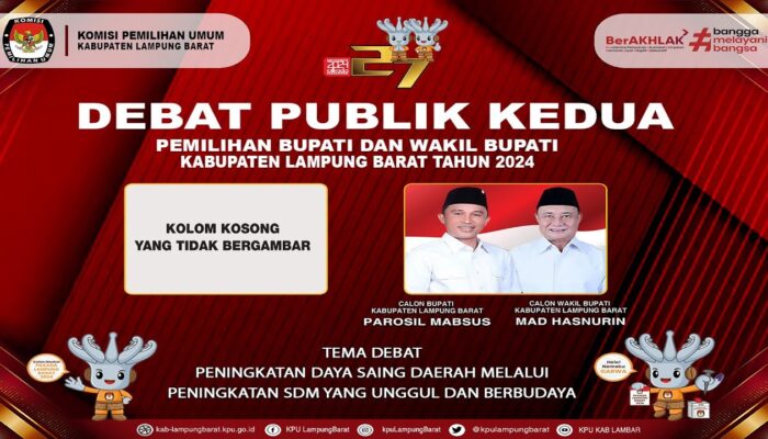 ? DEBAT PUBLIK KEDUA PASANGAN CALON BUPATI DAN WAKIL BUPATI LAMPUNG BARAT TAHUN 2024