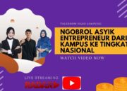 NGOBROL ASIK ENTERPRENEUR DARI KAMPUS KE TINGKAT NASIONAL
