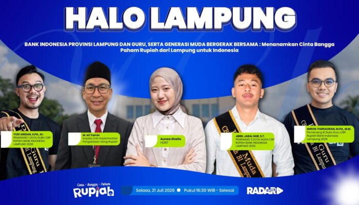 Menanamkan Cinta Bangga Paham Rupiah dari Lampung untuk Indonesia