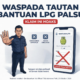 Berharap Bantuan LPG, Jangan Sampai Menyerahkan Data ke Tautan Hoaks